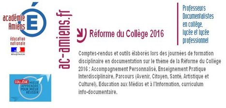 R&eacute;forme du Coll&egrave;ge 2016 Travaux #ProfDocs @acamiens : #EPI #AP #EMI #EAC #ParcoursAvenir | TUICnum&eacute;rique | Scoop.it