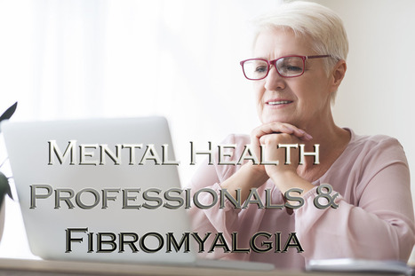 Mental Health Professionals Can Help with Fibromyalgia El Paso, Texas | Call: 915-850-0900 or 915-412-6677 | Neuropathy "The Painful Enigma" | Scoop.it