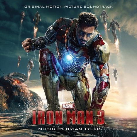 Hollywood Records to Release Iron Man 3 Soundtrack by Brian Tyler on April 30th | Tracksounds | Soundtrack | Scoop.it