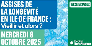 « Vieillir et alors ? » : rendez-vous aux Assises de la longévité en Île-de-France le 8 octobre | Veille territoriale AURH | Scoop.it