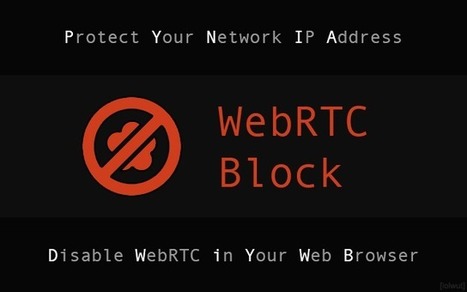 WebRTC Block | Protect Your Network IP Address | Chrome Browser | Privacy | 21st Century Learning and Teaching | Scoop.it