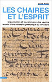 Boris Klein : Les chaires et l'esprit. Organisation et transmission des savoirs au sein d'une université germanique au XVIIe siècle | Les Livres de Philosophie | Scoop.it