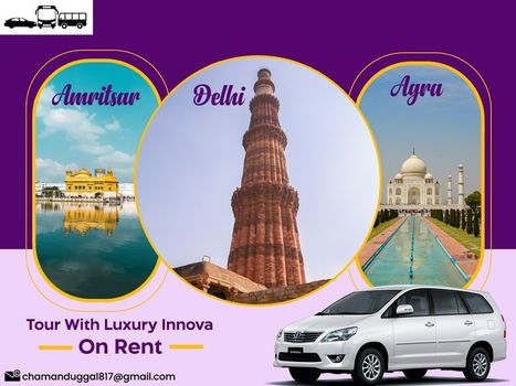 Book Luxury Innova for Delhi, Agra Tour with Amritsar | Delhi Agra Tour Package | Scoop.it