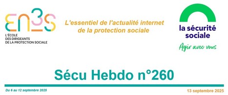 Sécu Hebdo n°260 du 13 septembre 2025 | Sécu Hebdo | Scoop.it