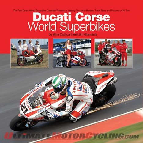 'The Ducati Corse World Superbikes' Book | Motorcycle News | Ductalk: What's Up In The World Of Ducati | Scoop.it