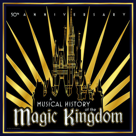 A Musical History of the Magic Kingdom | Soundtrack | Scoop.it