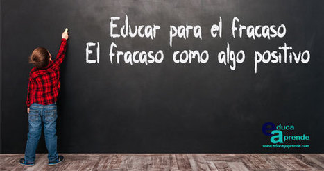 #temadeldía #FRACASO #educacion   // Educar para el fracaso. El fracaso como algo positivo | Bibliotecas, bibliotecarios y otros bichos | Scoop.it