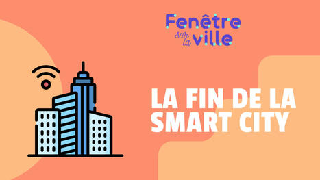 La smart city est morte, vive la smart city ! - Demain la ville | smart grid, smart city | Scoop.it