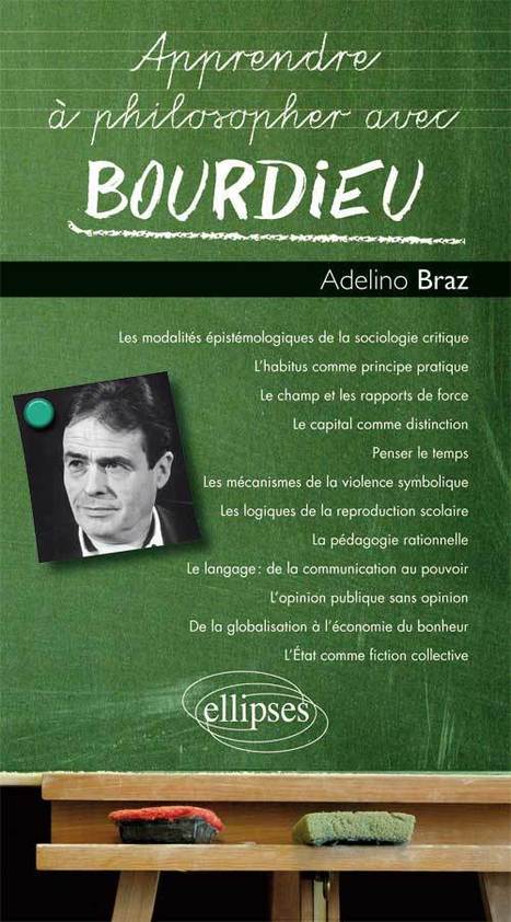 Braz Adelino : Apprendre à philosopher avec Bourdieu | Les Livres de Philosophie | Scoop.it