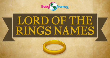 Lord of the Rings Names | Name News | Scoop.it
