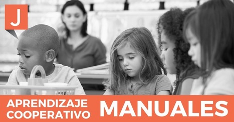 Aprendizaje cooperativo. Dos manuales para iniciarse en esta metodología | Educación Siglo XXI, Economía 4.0 | Scoop.it