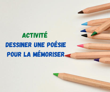 Activité : dessiner une poésie pour la mémoriser | Arts et FLE | Scoop.it