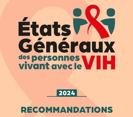 &Eacute;tats g&eacute;n&eacute;raux des PVVIH : mettre fin &agrave; la s&eacute;rophobie&nbsp; | Actualit&eacute;s VIH, h&eacute;patites, IST, sant&eacute; sexuelle | Scoop.it