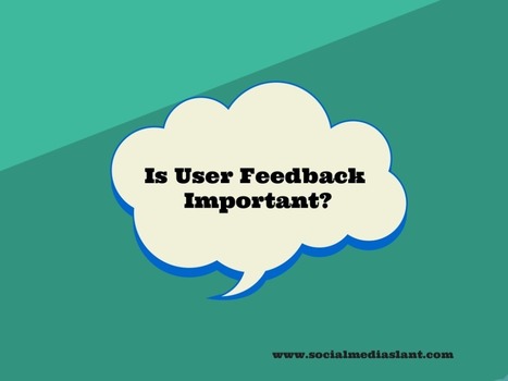 Is user feedback important? | E-Learning-Inclusivo (Mashup) | Scoop.it