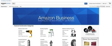Amazon launches Amazon Business, sunsets AmazonSupply - VentureBeat | The MarTech Digest | Scoop.it