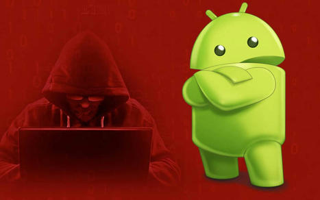 Android : Google révèle qu'un malware espion écoute toutes vos conversations ...