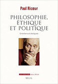 Paul Ricoeur : Philosophie, &eacute;thique et politique. Entretiens et dialogues | Les Livres de Philosophie | Scoop.it