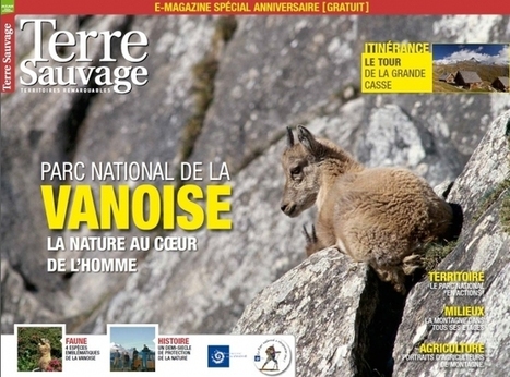 Découvrez le magazine numérique spécial anniversaire ! - Parc national de la Vanoise, Terre Sauvage | Biodiversité | Scoop.it