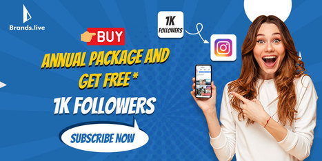 Unlock Your Success: Annual Package + 1k Free Instagram Followers! Join Brands.live Today | Brands.live | Scoop.it