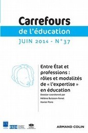Revue Carrefours de l'éducation 2014/1, Entre État et professions : rôles et modalités de « l’expertise » en éducation | Veille Éducative - L'actualité de l'éducation en continu | Scoop.it