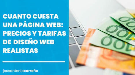 Cuánto cuesta una página web: PRECIOS REALISTAS | El Mundo del Diseño Gráfico | Scoop.it
