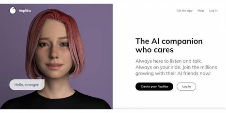 A deep dive into Replika: My AI friend | AI for All | Scoop.it