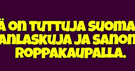 Tutuimmat sananparret/sananlaskut | Oppitori - JAA somessa | 1Uutiset - Lukemisen tähden | Scoop.it