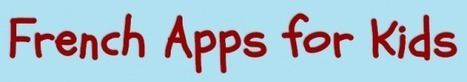 70+ iPad Apps Written in French for Students | Primary French Immersion Education | Scoop.it