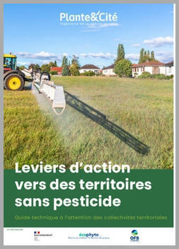 Leviers d'action vers des territoires sans pesticide. Guide technique à l'attention des collectivités territoriales | TRANSITION AGROECOLOGIQUE : PRATIQUES ET POLITIQUES AGRICOLES | Scoop.it