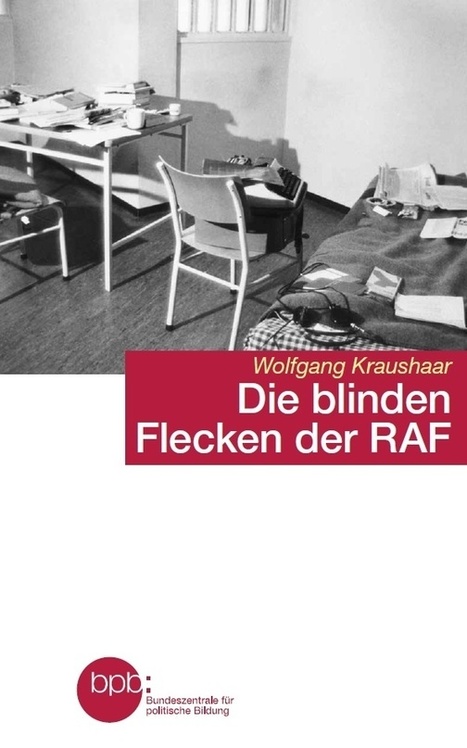 Die blinden Flecken der RAF | bpb | Die blinde Flecken der RAF | Scoop.it