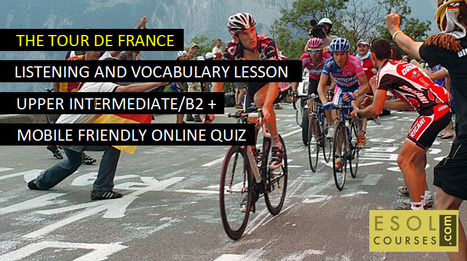 Intermediate English Listening - The Tour De France | Topical English Activities | Scoop.it