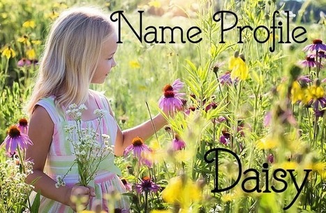 Name Profile- Daisy | Name News | Scoop.it