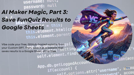 Vibe Code for Google Sheet Integration &ndash; | Education 2.0 & 3.0 | Scoop.it