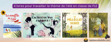 Lexique de l'&eacute;t&eacute; : 4 albums jeunesse pour les cours de FLE - | FLE C&Ocirc;T&Eacute; COURS | Scoop.it