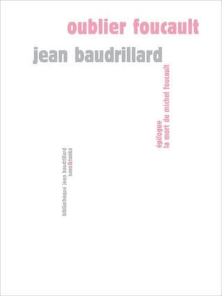 Jean Baudrillard : Oublier Foucault (r&eacute;&eacute;d.) | Les Livres de Philosophie | Scoop.it