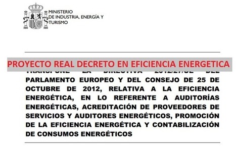 Borrador del proyecto de Real Decreto de transposición de la Directiva 2012/27/UE, relativa a la eficiencia energética en lo referente a auditorías energéticas | Ordenación del Territorio | Scoop.it