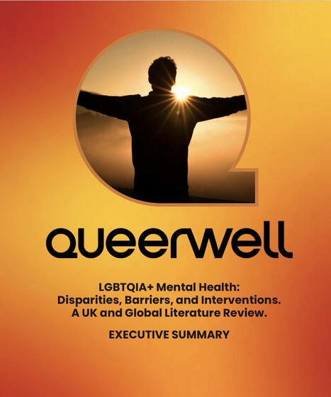 LGBTQIA+ mental health: disparities, barriers, and interventions: a UK and global literature review | UK social care and health policy | Scoop.it