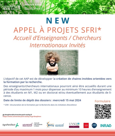 GS Biosphera : Appel à Projets SFRI  - Accueil Enseignants/Chercheurs Internationaux Invités | Life Sciences Université Paris-Saclay | Scoop.it