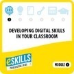 EUN Academy | Developing Digital Skills in your Classroom | 21st Century Learning and Teaching | Scoop.it