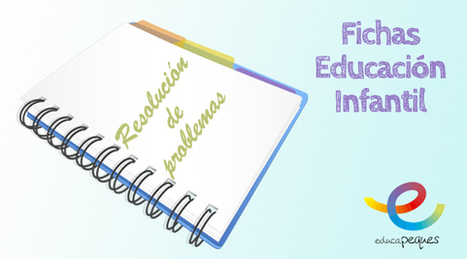 Fichas educación infantil: Resolución de problemas | Educapeques Networks. Portal de educación | Scoop.it