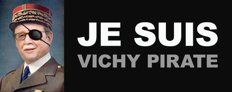 Politique en France: "Je suis Vichy Pirate" | Actualités France | Scoop.it