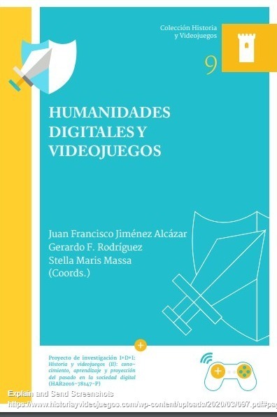 Humanidades digitales y videojuegos / Juan Francisco Jiménez Alcázar, Gerardo F. Rodríguez y Stella Maris Massa (Coords.) | Comunicación en la era digital | Scoop.it