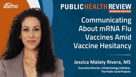mRNA flu vaccine impact on public health communicators | The Public Good Projects posted on the topic | H&eacute;sitations Vaccinales: Observatoire HESIVAXs | Scoop.it