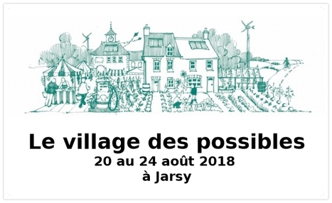 Jarsy / Bauges-73 : "Du 20 au 24/08 ce sera le « Village des Possibles » | Ce monde à inventer ! | Scoop.it