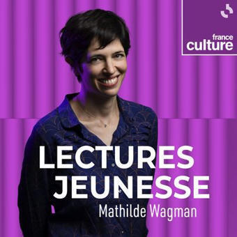 Lectures jeunesse : podcast et &eacute;mission en replay / France Culture | Veille professionnelle des Biblioth&egrave;ques-M&eacute;diath&egrave;ques de Metz | Scoop.it