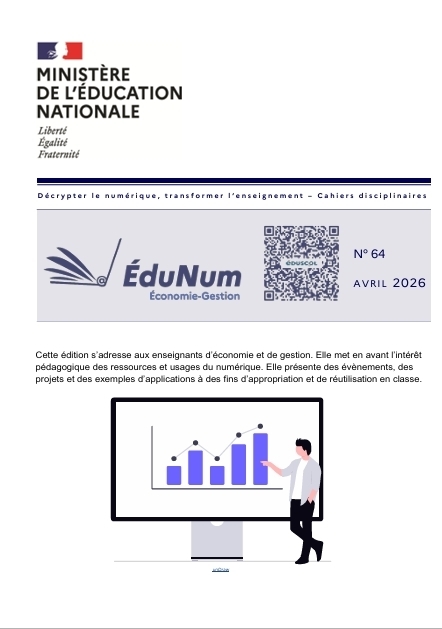 Cahier &Eacute;duNum &Eacute;conomie-gestion n&deg; 64 - avril 2026 | Veille &Eacute;ducative - L'actualit&eacute; de l'&eacute;ducation en continu | Scoop.it