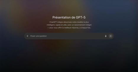 ChatGPT passe à GPT‑5 : OpenAI lève le voile sur son dernier modèle d’IA | Ressources Community Manager | Scoop.it