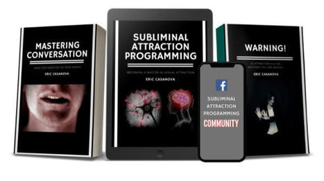 Eric Casanova's Subliminal Attraction Programming (PDF Book Download) | Ebooks & Books (PDF Free Download) | Scoop.it