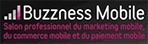 3&egrave;me &eacute;dition du salon professionnel Buzzness Mobile | M-Market | Scoop.it