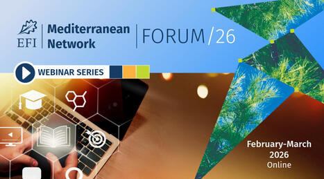EFI Mediterranean Network Forum 2026 webinar series explores key challenges for MEDITERRANEAN FORESTS | CIHEAM Press Review | Scoop.it